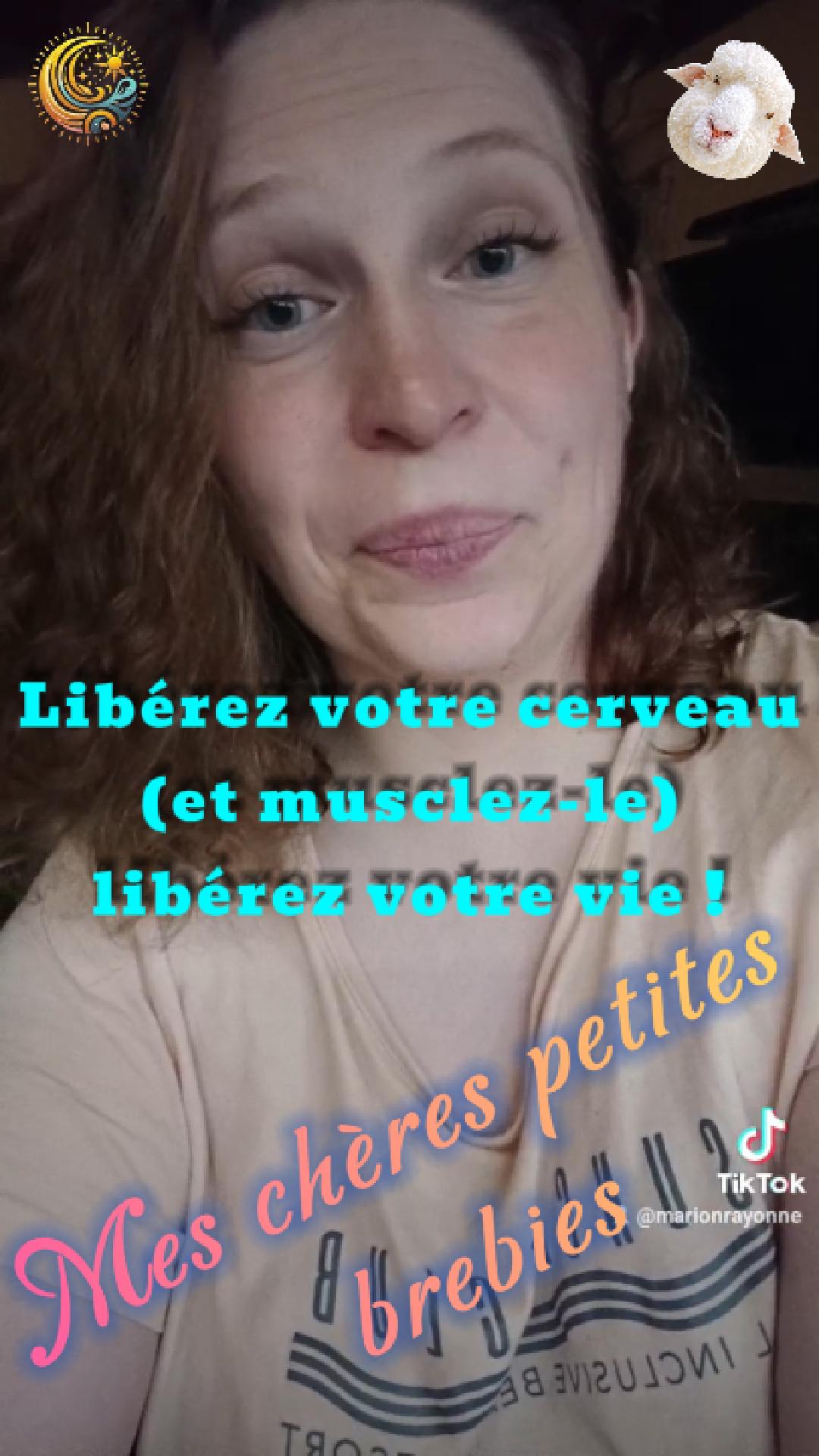 Libérez votre cerveau, libérez votre vie !